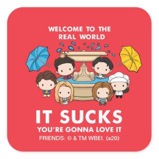 FRIENDS™ | Welcome to the Real World Chibi Square Sticker
