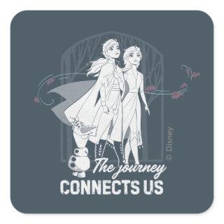 Frozen 2: Anna & Elsa | The Journey Connects Us Square Sticker