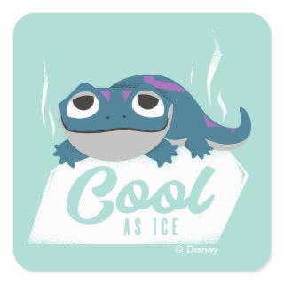 Frozen 2 | Bruni Cool as Ice Square Sticker