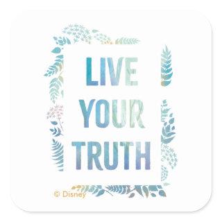 Frozen 2: Live Your Truth Square Sticker