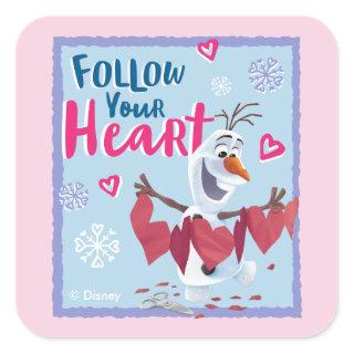 Frozen - Olaf | Follow Your Heart Valentine Square Sticker