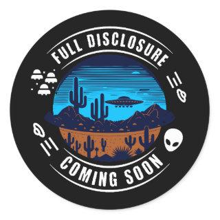 Full Disclosure Coming Soon | UFO in the Desert Classic Round Sticker