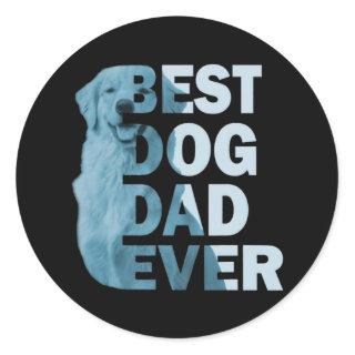 Fun Daddy Best Dog Dad Ever Dog Lover Father's Classic Round Sticker