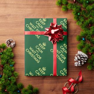 Fun Keep Calm and wait for Christmas humorous