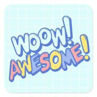 Funky Colorful Wow Awesome Teacher Student Reward  Square Sticker