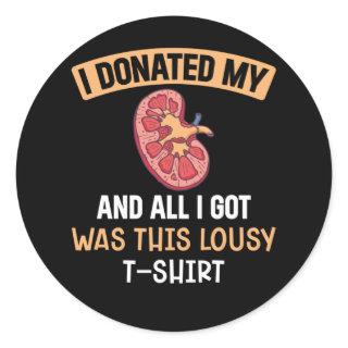 Funn Kidney Transplant Organs Humor Classic Round Sticker