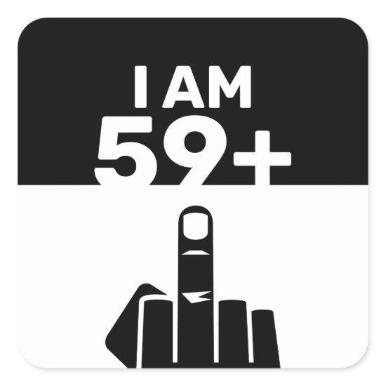 Funny 60th Birthday Gift, 59 Plus one Square Sticker