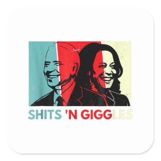 Funny Anti Biden Harris Shits'n Giggles Political  Square Sticker