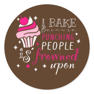 Funny Baking Cookies quote Cool Cooking Baking Classic Round Sticker