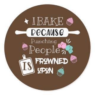 Funny Baking Cookies quote Cool Cooking Baking Classic Round Sticker