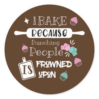 Funny Baking Cookies quote Cool Cooking Baking Classic Round Sticker