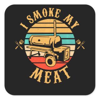 Funny BBQ Lover Gifts | I Smoke My Meat Smoker BBQ Square Sticker