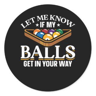 Funny Billiards Quotes Pool Players Classic Round Sticker