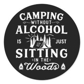 Funny camper slogan camping drinking sayings classic round sticker