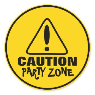 Funny Caution Sign Party Zone Classic Round Sticker