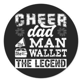 Funny Cheer Dad The Man The Wallet Cheerleader Classic Round Sticker