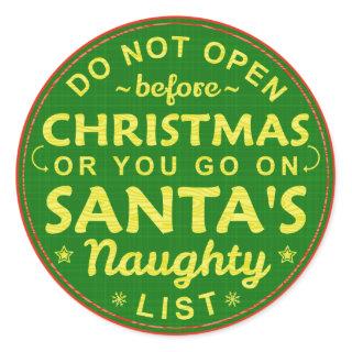 Funny Christmas Do Not Open Santa's Naughty List Classic Round Sticker