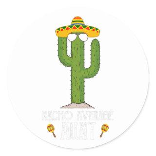 Funny Cinco De Mayo Fiesta Meme Saying Nacho Classic Round Sticker