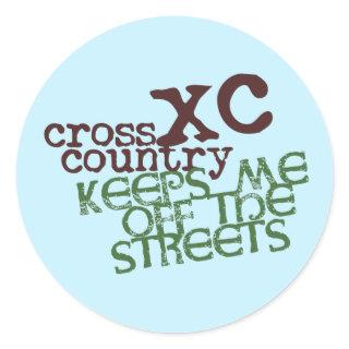 Funny Cross Country Running © Keeps me off Streets Classic Round Sticker