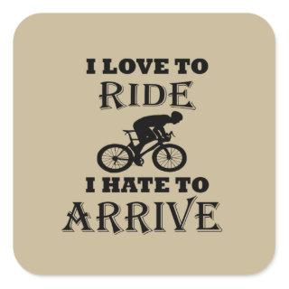 funny cycling inspirational quotes square sticker