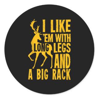 Funny Deer Hunting Quote for Hunters Classic Round Sticker