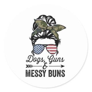 Funny DOGS GUNS & MESSY BUNS - Womens Pro Gun Dog Classic Round Sticker