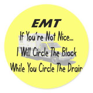 Funny EMT T-Shirts & Gifts Classic Round Sticker