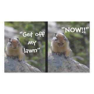Funny Ground Squirrel Get off my Lawn Rectangular Sticker