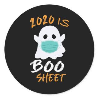Funny Halloween 2020 is Boo Sheet Classic Round Sticker