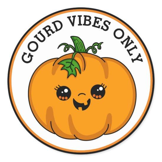 Funny  Halloween | Gourd Vibes Only |  Pumpkin  Classic Round Sticker