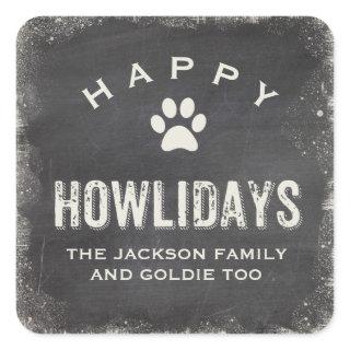 Funny Happy Howlidays Dog Lover Christmas Square Sticker