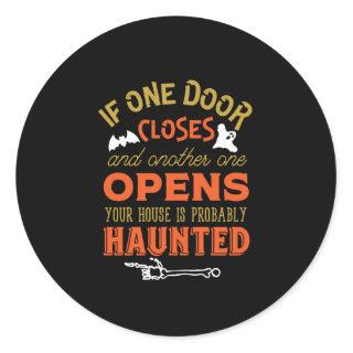 Funny Haunted House Inspirational Quote Halloween Classic Round Sticker