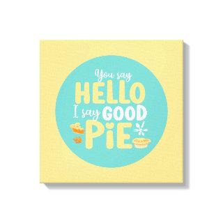 Funny Hello Good Pie Pastel Kitchen Typography Art Canvas Print