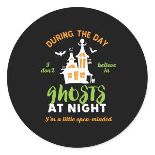 Funny I Don't Believe In Ghost Paranormal Classic Round Sticker