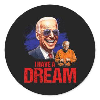 Funny I Have A Dream Lock Him Up  Classic Round Sticker