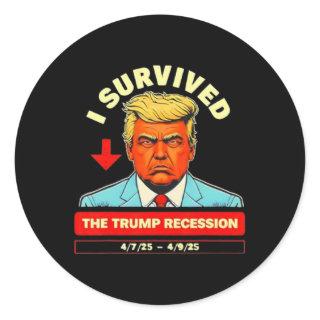 Funny I Survived The Trump Recession April 7th - 9 Classic Round Sticker
