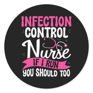 Funny Infection Control Nurse Gifts Graduation Bad Classic Round Sticker