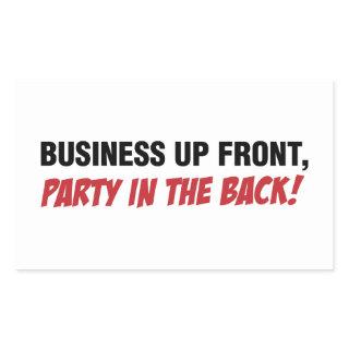 Funny Mullet Qoute, Business and Party Rectangular Sticker