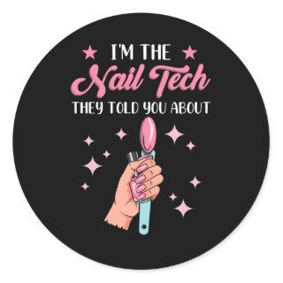 Funny Nail Tech Emlpoyee Manicure Coworker Classic Round Sticker