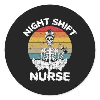 Funny Night Shift Nurse Skeleton Halloween Rn Nurs Classic Round Sticker