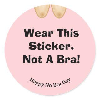 Funny No Bra Day Stickers