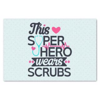 Funny Nursing Superhero Saying Typography Tissue Paper