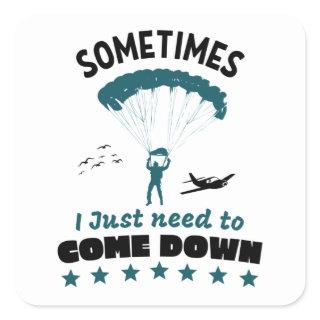 Funny Parachutist Come Down Skydive Square Sticker