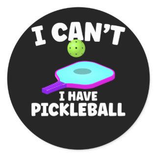 Funny Pickleball Training Joke Pickleball Player Classic Round Sticker