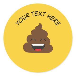 Funny Poop Emoji with Custom Message Classic Round Sticker