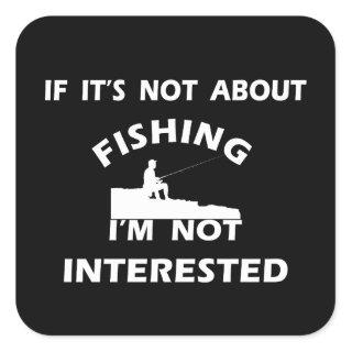 funny quotes about fishing lovers square sticker