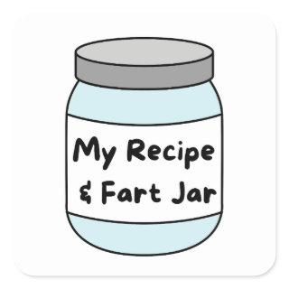 Funny Recipe and Fart Jar Square Sticker
