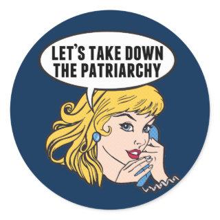 Funny Retro Feminist Pop Art Anti Patriarchy Classic Round Sticker