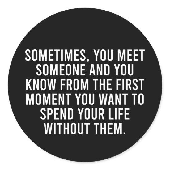 Funny Sarcastic Introvert Humor Saying Classic Round Sticker