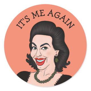 Funny Sarcastic Retro Lady | It's Me Again  Classic Round Sticker